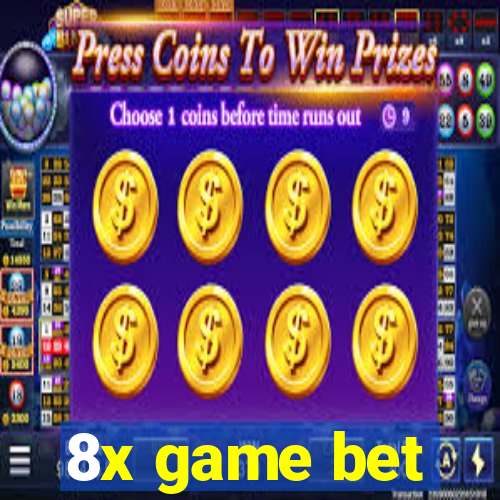 8x game bet